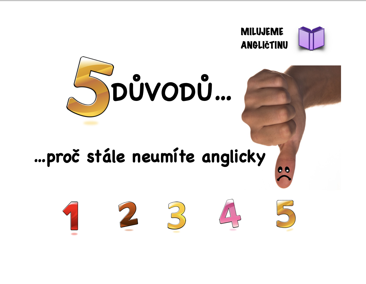 5 způsobů, proč se Angličtinu NENAUČIT!